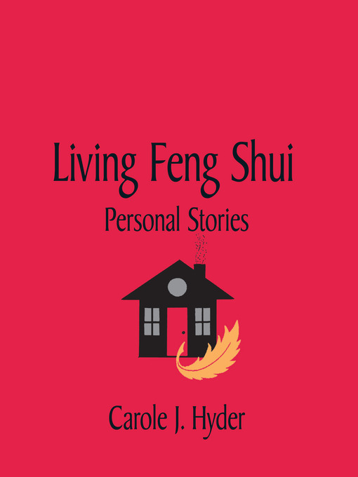Title details for Living Feng Shui by Carole J. Hyder - Available